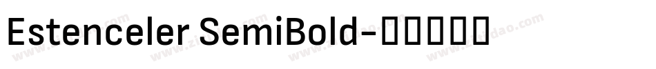 Estenceler SemiBold字体转换